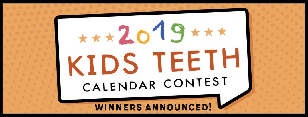Kids Teeth Calendar Contest