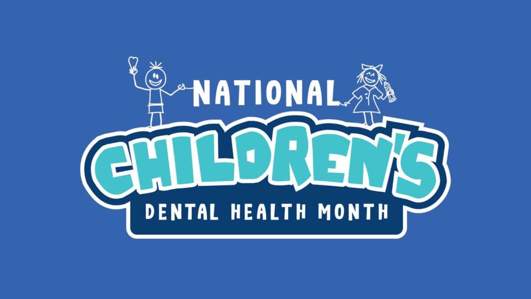 National Children's Dental Health Month